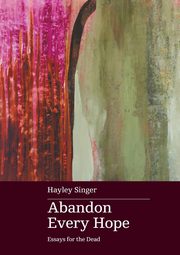 Abandon Every Hope, Singer Hayley