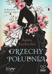 Grzechy Poudnia, Suchocka Agata