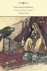 ksiazka tytu: Folk-Tales of Bengal - With 32 Illustrations in Colour by Warwick Goble autor: Day Behari