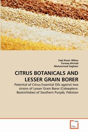 CITRUS BOTANICALS AND LESSER GRAIN BORER, Abbas Saqi Kosar