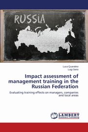 ksiazka tytu: Impact assessment of management training in the Russian Federation autor: Quaratino Luca