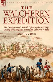The Walcheren Expedition, Anonymous