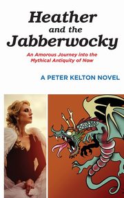 Heather and the Jabberwocky, Kelton Peter