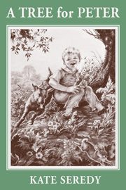 A Tree for Peter, Seredy Kate