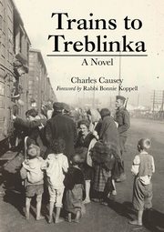 Trains to Treblinka, Causey Charles