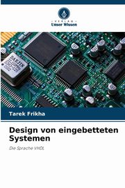 Design von eingebetteten Systemen, Frikha Tarek