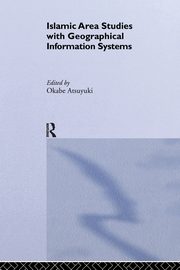 Islamic Area Studies with Geographical Information Systems, 