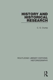 History and Historical Research, Crump C. G.