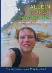 Allein durch Brasilien, Berthoud Florian