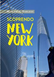 Scoprendo New York, Varlese Mariarca