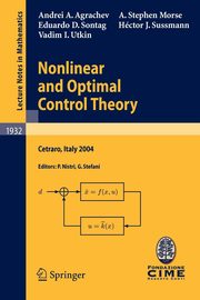 Nonlinear and Optimal Control Theory, Agrachev Andrei A.