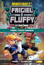 Frigiel i Fluffy Turniej trzech narodw, Frigiel, Gay Olivier