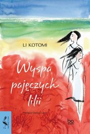 Wyspa pajczych lilii, Kotomi Li
