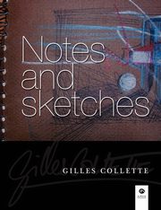 ksiazka tytu: Notes and sketches autor: Collette Gilles