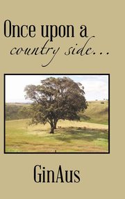 ksiazka tytu: Once Upon a Country Side.. autor: Ginaus