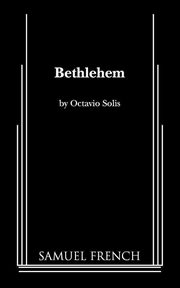 Bethlehem, Solis Octavio