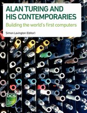Alan Turing and his Contemporaries, 