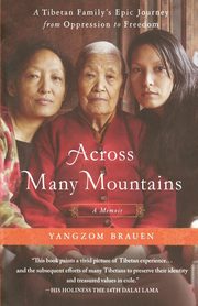 ACROSS MANY MOUNTAINS, BRAUEN YANGZOM