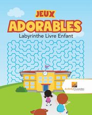 Jeux Adorables, Activity Crusades