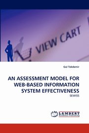 An Assessment Model for Web-Based Information System Effectiveness, Tokdemir Gul