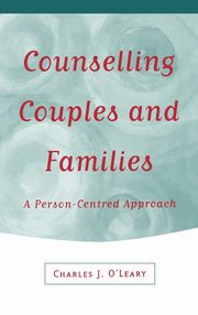 ksiazka tytu: Counselling Couples and Families autor: O'Leary Charles J.