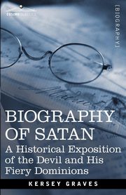 Biography of Satan, Graves Kersey