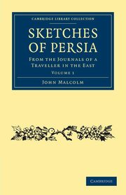 Sketches of Persia, Malcolm John