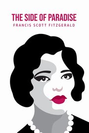 The Side of Paradise, Fitzgerald Francis Scott