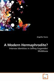 A Modern Hermaphrodite?, Tsaros Angelika