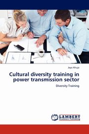 Cultural Diversity Training in Power Transmission Sector, Ahuja Jaya