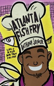 Atlanta Fish Fry, Joiner Anthony 