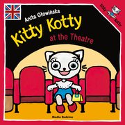 Kitty Kotty at the Theatre, Gowiska Anita