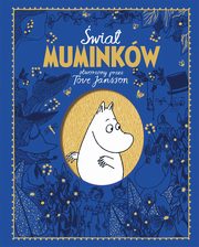 wiat Muminkw stworzony przez Tove Jansson, Ardagh Ardagh, Cottrell-Boyce Frank, Jansson Tove