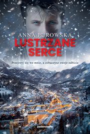 Lustrzane serce, Purowska Anna