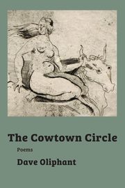 The Cowtown Circle, Oliphant Dave