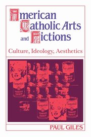 American Catholic Arts and Fictions, Giles Paul