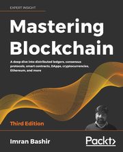 Mastering Blockchain - Third Edition, Bashir Imran