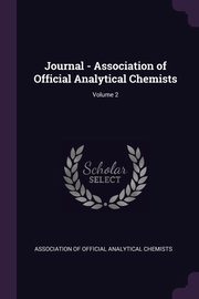 Journal - Association of Official Analytical Chemists; Volume 2, Association Of Official Analytical Chemi