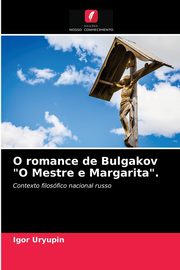 ksiazka tytu: O romance de Bulgakov 