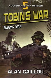 Tobin's War, Caillou Alan