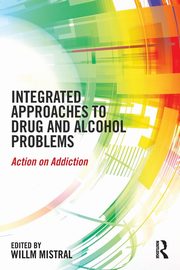 ksiazka tytu: Integrated Approaches to Drug and Alcohol Problems autor: 