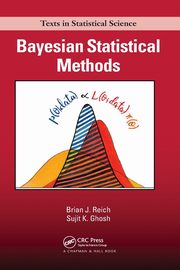 Bayesian Statistical Methods, Reich Brian J.