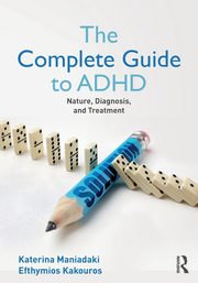 The Complete Guide to ADHD, Maniadaki Katerina