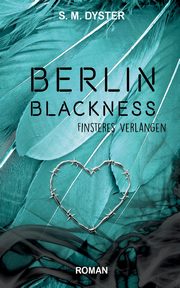 Berlin Blackness, Dyster S. M.