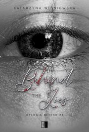 Dylogia Behind Tom 2 Behind The Lies, Winiewska Katarzyna