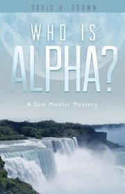 Who is Alpha?, Brown David