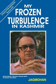 My Frozen Turbulence in Kashmir (12th Edition_Reprint 2019), JAGMOHAN