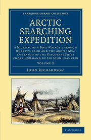 Arctic Searching Expedition - Volume 2, Richardson John