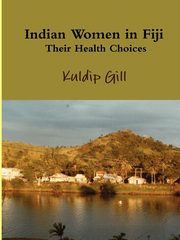 Indian Women in Fiji, Gill Kuldip