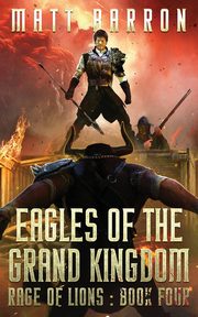 Eagles of the Grand Kingdom, Barron Matt